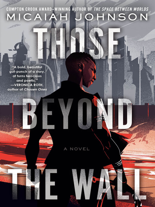 Title details for Those Beyond the Wall by Micaiah Johnson - Available